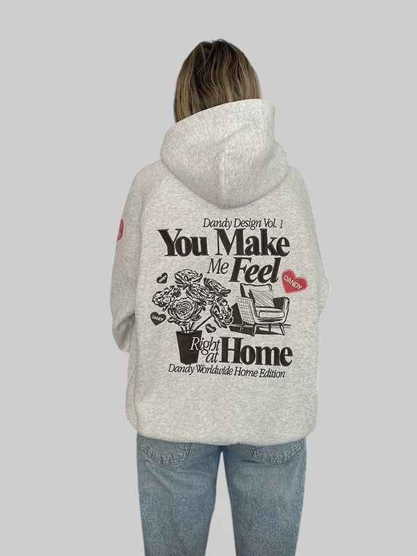  Dandy you make me feel right at home hoodie